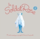 Le Soldat Rose - CD
