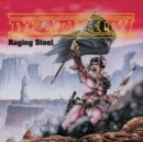 Raging Steel (Deluxe Edition) - CD