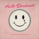 Hello Darkness - CD