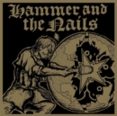 Hammer and the Nails - Vinyl