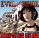 Drink to Kill My Pain - CD