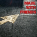 Made With Friends - CD