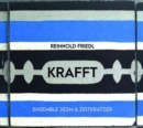 Reinhold Friedl - Krafft - CD