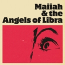 Maiiah & the Angels of Libra - Vinyl