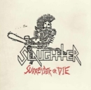 Surrender Or Die - Vinyl