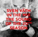 Sven Väth in the Mix: The Sound of the 20th Season - CD