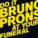 Do It at Your Funeral - Vinyl