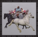Ilija Rudman Presents: Dead Horse Gang: Where Wild Horses Go - Vinyl