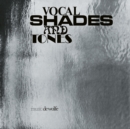 Vocal Shades and Tones - Vinyl