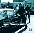 I Wish It Could Be Shutdown 66 (Again) - Vinyl