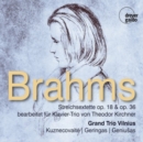Brahms: Streichsextette Op. 18 & Op. 36: Bearbeitet Für Klavier-Trio Von Theodor Kirchner - CD