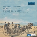 Michael Endres Plays Franz Schubert - CD