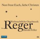 Max Reger: Nun Freut Euch, Liebe Christen - CD