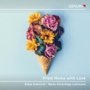 Katja Zakotnik/Naila Alvarenga Lahmann: From Home With Love - CD