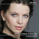 Bach: Echoes of Eternity - CD