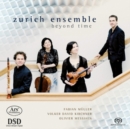 Zurich Ensemble: Beyond Time - CD