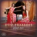 Duo Praxedis: Grand Duet: Originalwerke Für Harfe & Klavier - CD