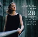 Anastasia Yasko: 20th Century Russian Piano Sonatas - CD