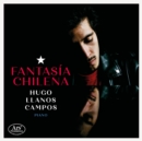 Hugo Llanos Campos: Fantasía Chilena - CD