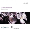 Günter Schwarze: Chamber Music - CD