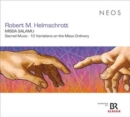 Robert M. Helmschrott: Missa Salamu: Sacred Music: 10 Variations On the Mass Ordinary - CD
