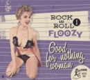 Rock & Roll Floozy: Good for Nothing Woman - CD