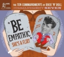 The Ten Commandments of Rock 'N' Roll: Commandment Seven: Be Empathic: She's a Flirt - CD