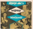 Hoodlum's Wildest Wingding! - CD