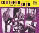 Southern Bred: Mississippi R&B Rockers - CD