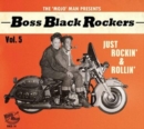 The 'Mojo' Man Presents: Boss Black Rockers: Just Rockin' & Rollin' - CD