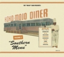 The 'Mojo' Man Presents: Koko-mojo Diner: Southern Menu - CD