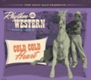 The 'Mojo' Man Presents: Rhythm & Western: Cold Cold Heart - CD