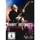 Danny Bryant and His RedEye Band: Night Life - DVD