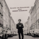 Severin Von Eckardstein Plays Robert Schumann - CD
