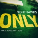 Only: Vocal Tunes 2004 - 2016 - CD