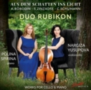 A. Borodin/S. Zinzadse/C. Schumann: Aus Dem Schatten Ins Licht: Works for Cello & Piano - CD