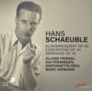 Hans Schaeuble: Klavierkonzert, Op. 50/Concertino, Op. 44/... - CD