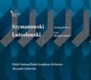 Szymanowski: Symphony No. 2/Lutoslawski: Livre/Musique Funèbre - CD