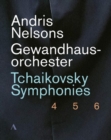Tchaikovsky Symphonies: Gewandhausorchester (Nelsons) - Blu-ray