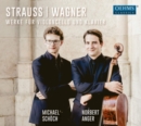 Strauss/Wagner: Werke Für Violoncello Und Klavier - CD