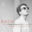 Bach: Rare Piano Sonatas BWV963-970 - CD