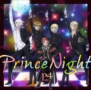 Prince Night~Doku Ni Ita No Sa!? MY PRINCESS~ - CD