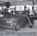 Rare & Unreleased Ska Recordings: From Federal Records Vaults 1964-1965 - Vinyl