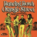 Dancing Down Orange Street - CD