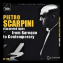 Pietro Scarpini: Discovered Tapes from Baroque to Contemporary: 1950-1968 Unreleased Recordings - CD