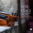 Vox Clara. Late Medieval Chant from Riga, Hamburg, Lund, Limoges - CD