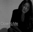 Close to Me - CD
