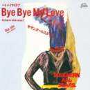 Bye Bye My Love (U Are the One) - CD
