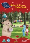 In the Night Garden: What a Funny Ninky Nonk - DVD