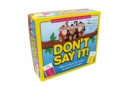 Don't Say It - Book